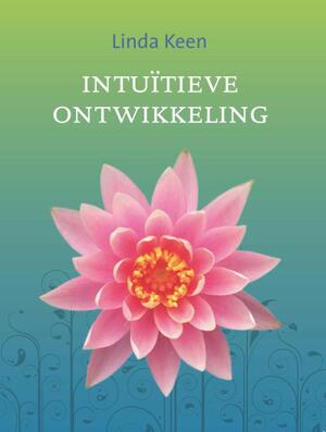 Intuitieve ontwikkeling - Linda Keen Intuitieve ontwikkeling - Linda Keen