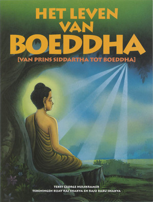 Het leven van Boeddha - George Hulskramer