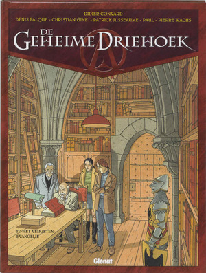 De geheime driehoek / 4 Het vergeten evangelie - D. Convard, Convard