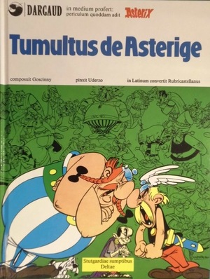 Asterix - Tumultus de Asterige - René Goscinny, Albert Uderzo Asterix - Tumultus de Asterige - René Goscinny, Albert Uderzo