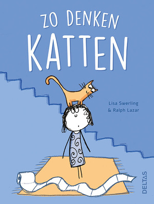 Zo denken katten - Lisa SWERLING, Ralph LAZAR Zo denken katten - Lisa SWERLING, Ralph LAZAR