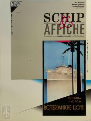 Schip & Affiche - Pim. Reinders, Rudy. Kousbroek, E.a. Schip & Affiche - Pim. Reinders, Rudy. Kousbroek, E.a.