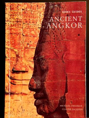 Ancient Angkor - Michael Freeman, Claude Jacques