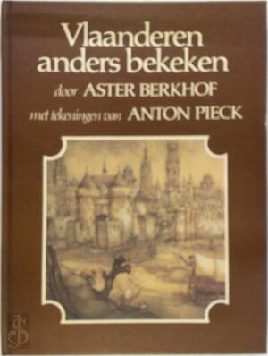 Vlaanderen anders bekeken - Aster Berkhof Vlaanderen anders bekeken - Aster Berkhof