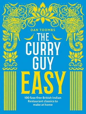 Curry guy easy - Dan Toombs Curry guy easy - Dan Toombs