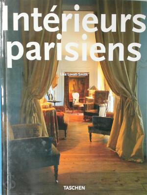 Paris interiors - Lisa Lovatt-smith Paris interiors - Lisa Lovatt-smith