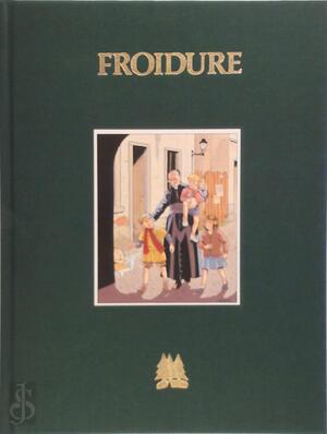 Froidure luxe ed - Dusart Froidure luxe ed - Dusart