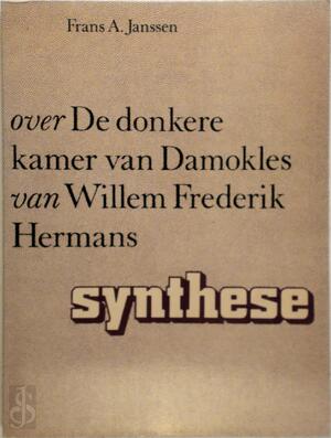 Over De donkere kamer van Damokles van Willem Frederik Hermans - Frans Anton Janssen Over De donkere kamer van Damokles van Willem Frederik Hermans - Frans Anton Janssen