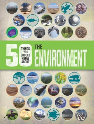 50 things you should know about: the environment - Jen Green 50 things you should know about: the environment - Jen Green