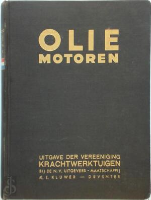 Oliemotoren - Vereniging van Gebruikers van Stoomketels en Krachtwerktuigen Oliemotoren - Vereniging van Gebruikers van Stoomketels en Krachtwerktuigen