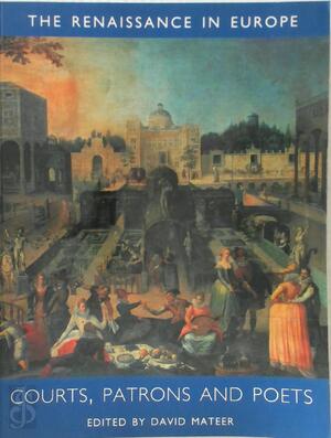 Courts, Patrons and Poets - David Mateer