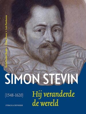 Simon Stevin (1548-1620) - Guido Vanden Berghe, Ludo Van Damme, Dieter Viaene Simon Stevin (1548-1620) - Guido Vanden Berghe, Ludo Van Damme, Dieter Viaene