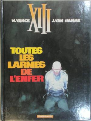 Toutes les larmes de l'enfer - William Vance, Jean van Hamme