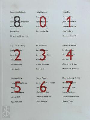 Acht jaar Koninklijke Subsidie voor Vrije Schilderkunst 1980-87 - 