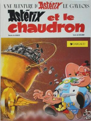Astérix et le chaudron - René Goscinny, Albert Uderzo Astérix et le chaudron - René Goscinny, Albert Uderzo