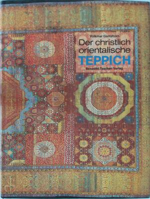 Der christlich orientalische Teppich - Volkmar Gantzhorn
