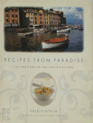 Recipes from Paradise - Fred Plotkin