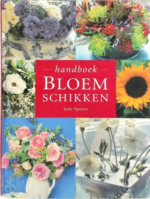 Handboek bloemschikken - Judy Spours, Paulina de Nijs, Linda Beukers