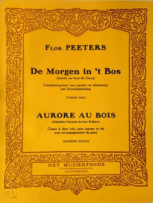F. Peeters: De morgen in't Bos - Flor Peeters, R. de Clercq, L. Rubbens F. Peeters: De morgen in't Bos - Flor Peeters, R. de Clercq, L. Rubbens
