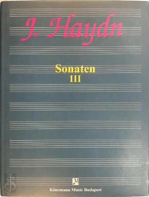 Haydn: Sonaten III For Piano Music Scores - J. Haydn Haydn: Sonaten III For Piano Music Scores - J. Haydn