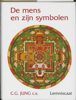 De mens en zijn symbolen - Carl Gustav Jung, M.-L. von Franz, Joseph L. Henderson, Jolande Jacobi, Aniela Jaffé De mens en zijn symbolen - Carl Gustav Jung, M.-L. von Franz, Joseph L. Henderson, Jolande Jacobi, Aniela Jaffé