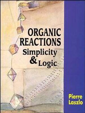 Organic Reactions - Pierre Laszlo