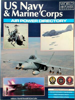 US Navy and Marine Corps Air Power Directory - David Donald, Jon Lake