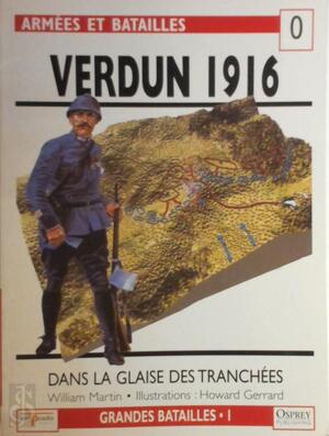 Verdun 1916 - William Martin