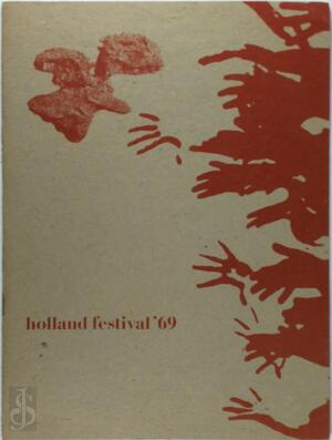 Holland Festival '69. - W. Sandberg