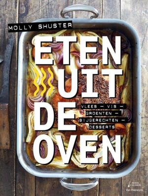 Eten uit de oven - Molly Shuster Eten uit de oven - Molly Shuster