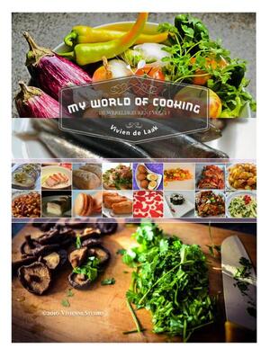 My world of cooking - Vivien de Laak My world of cooking - Vivien de Laak