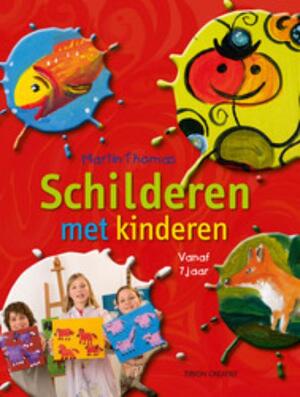 Schilderen met kinderen - Martin Thomas Schilderen met kinderen - Martin Thomas
