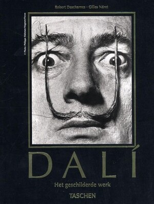 Salvador Dali, 1904-1989. - Robert Descharnes, Gilles Néret Salvador Dali, 1904-1989. - Robert Descharnes, Gilles Néret