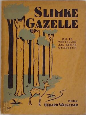 Slimke gazelle - Gerard Walschap