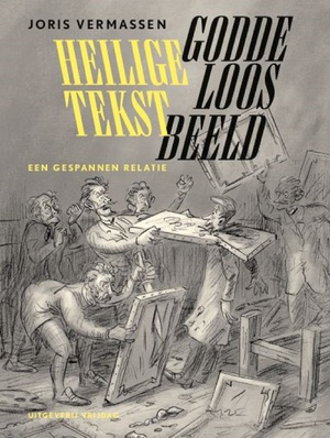 Heilige tekst, goddeloos beeld - Joris Vermassen Heilige tekst, goddeloos beeld - Joris Vermassen