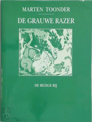 De grauwe razer - Marten Toonder