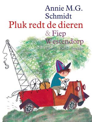 Pluk redt de dieren - Annie M.G. Schmidt Pluk redt de dieren - Annie M.G. Schmidt