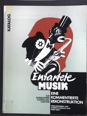 Entartete Musik - Entartete Musik -