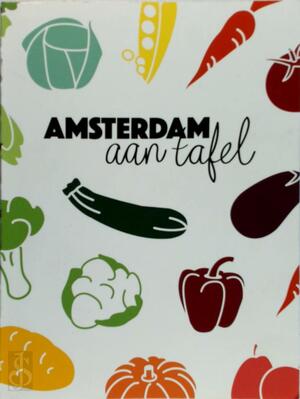 Amsterdam aan tafel - Eunice Nijlant Amsterdam aan tafel - Eunice Nijlant