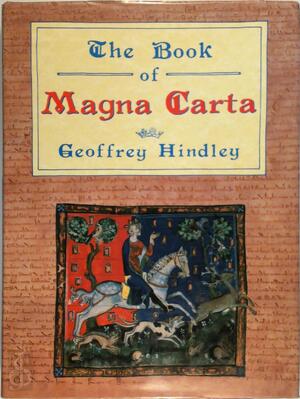 The book of Magna Carta - Geoffrey Hindley The book of Magna Carta - Geoffrey Hindley