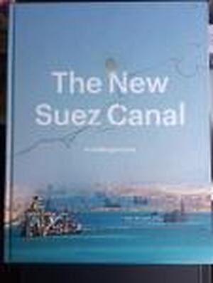 The New Suez Canal - Ringel Goslinga, Luuk Kramer