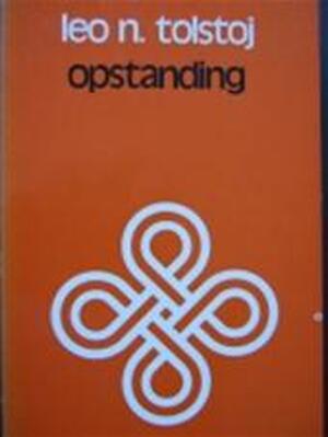 Opstanding - Leo N. Tolstoj Opstanding - Leo N. Tolstoj