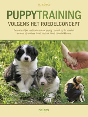 Puppytraining volgens het roedelconcept - Uli Koppel