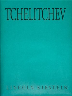 Pavel Feodorovitch Tchelitchev: 1898 - 1957 - Lincoln Kirsten