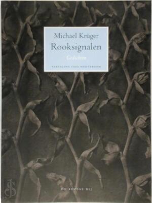 Rooksignalen - Michael Krüger, Cees Nooteboom Rooksignalen - Michael Krüger, Cees Nooteboom