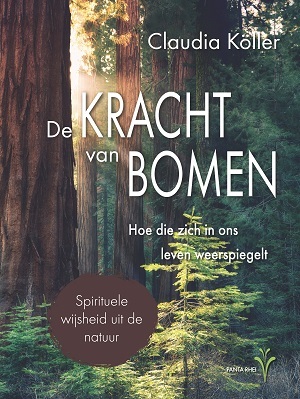 De kracht van bomen - Claudia Köller De kracht van bomen - Claudia Köller