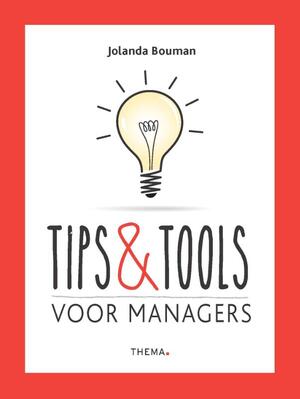 Tips & Tools voor managers - Jolanda Bouman Tips & Tools voor managers - Jolanda Bouman