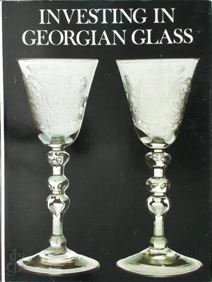 Investing in Georgian Glass - Ward Lloyd