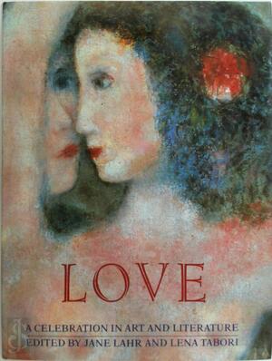 Love - [Ed.] Jane Lahr, [Ed.] Lena Tabori