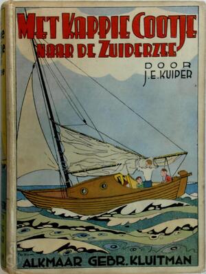 Met Kappie Cootje naar de Zuiderzee - J.E. Kuiper